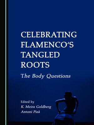 cover image of Celebrating Flamenco's Tangled Roots